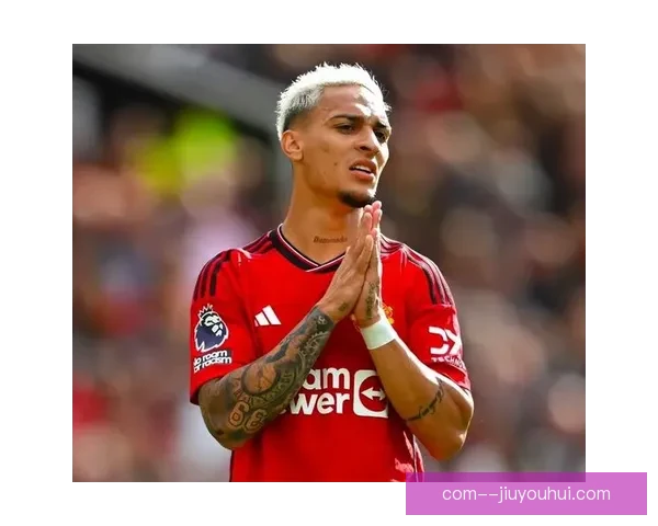 安东尼加盟曼联后表现未能证明其高昂转会费的价值